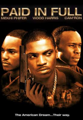poster for Paid in Full 2002