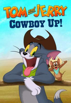 poster for Tom and Jerry: Cowboy Up! 2022