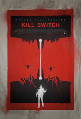 poster for Kill Switch 2017