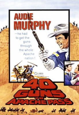 poster for 40 Guns to Apache Pass 1967
