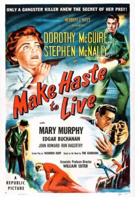 poster for Make Haste to Live 1954