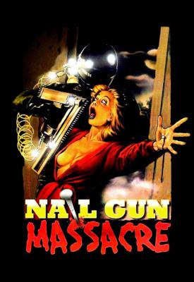 poster for The Nail Gun Massacre 1985