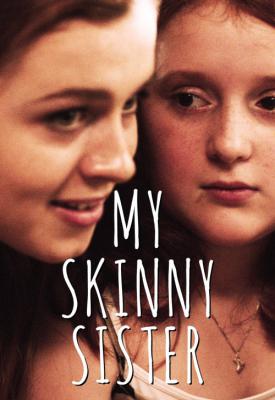 poster for My Skinny Sister 2015