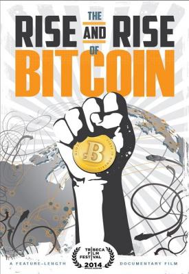 poster for The Rise and Rise of Bitcoin 2014