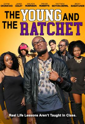 poster for Young and the Ratchet 2021