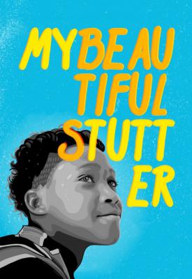 poster for My Beautiful Stutter 2021