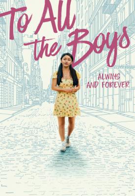 poster for To All the Boys: Always and Forever 2021