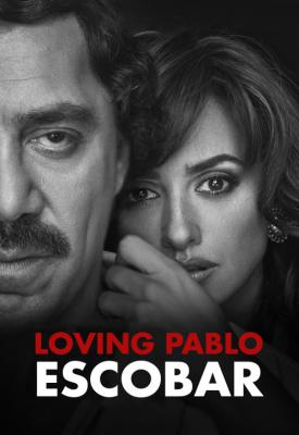 poster for Loving Pablo 2017