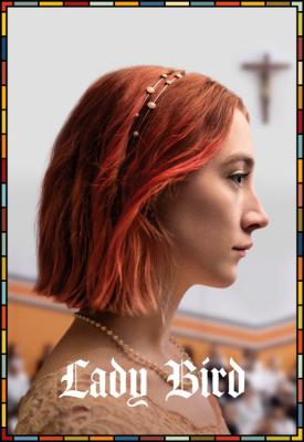 poster for Lady Bird 2017