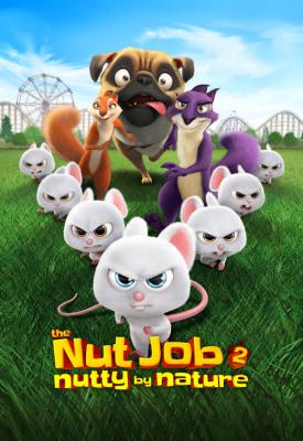 poster for The Nut Job 2: Nutty by Nature 2017