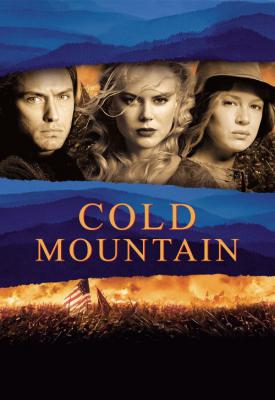 poster for Cold Mountain 2003