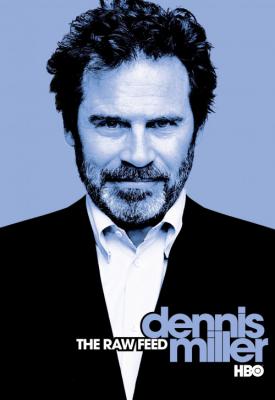 poster for Dennis Miller: The Raw Feed 2003
