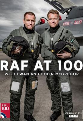 poster for RAF at 100 with Ewan and Colin McGregor 2018