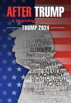 poster for Trump 2024: The World After Trump 2020