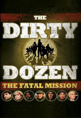 poster for The Dirty Dozen: The Fatal Mission 1988