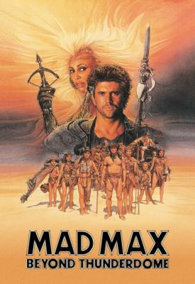 poster for Mad Max Beyond Thunderdome 1985