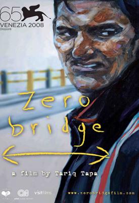 poster for Zero Bridge 2008