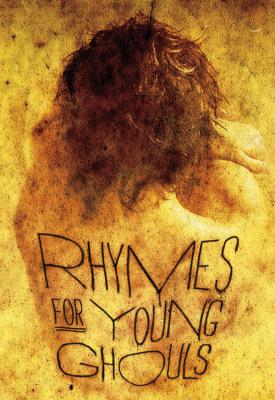 poster for Rhymes for Young Ghouls 2013