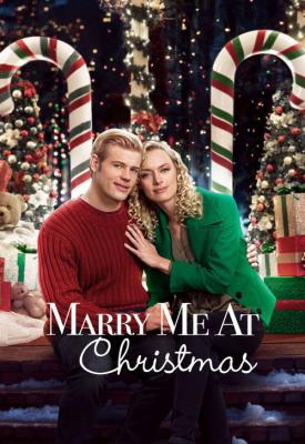 poster for Marry Me at Christmas 2017