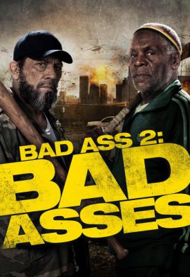 poster for Bad Ass 2: Bad Asses 2014