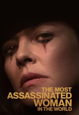 poster for The Most Assassinated Woman in the World 2018