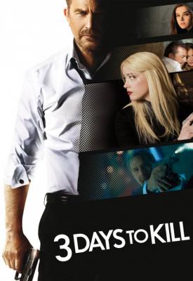 poster for 3 Days to Kill 2014