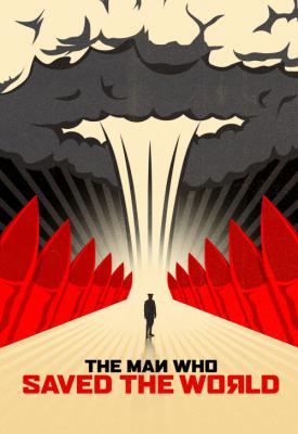 poster for The Man Who Saved the World 2014
