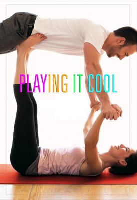 poster for Playing It Cool 2014