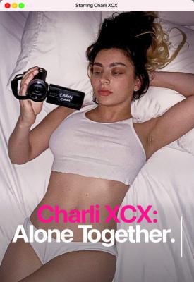 poster for Charli XCX: Alone Together 2021