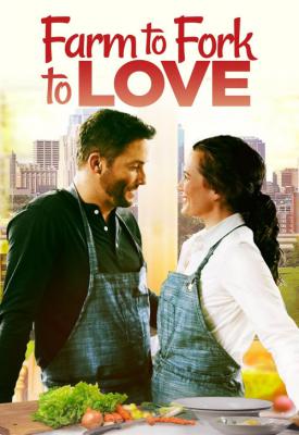 image for  Farm to Fork to Love movie