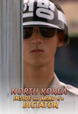 image for  North Korea: Inside the Mind of a Dictator movie