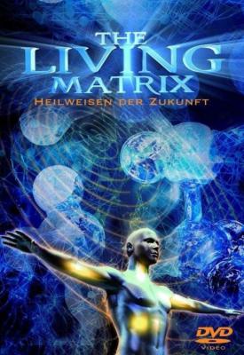 poster for The Living Matrix 2009