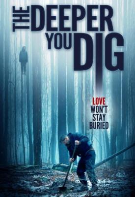 image for  The Deeper You Dig movie