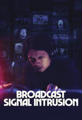 poster for Broadcast Signal Intrusion 2021
