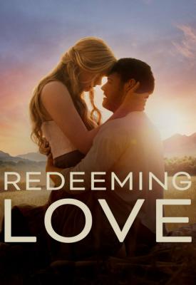 poster for Redeeming Love 2022