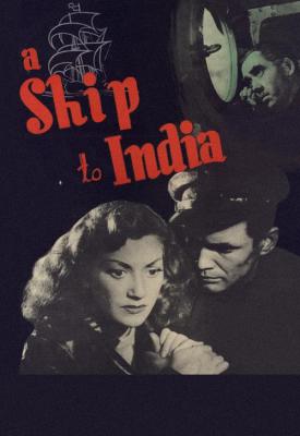 poster for A Ship to India 1947