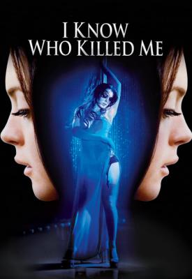 poster for I Know Who Killed Me 2007