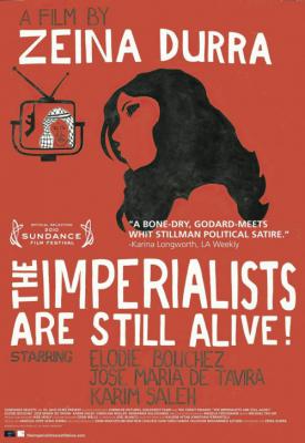 poster for The Imperialists Are Still Alive! 2010