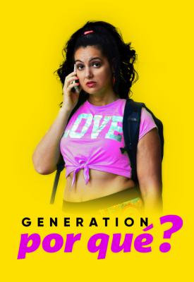 image for  Generation Por Qué? movie
