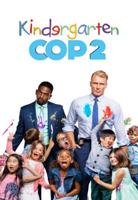 poster for Kindergarten Cop 2 2016
