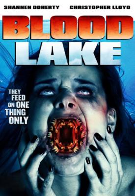 poster for Blood Lake: Attack of the Killer Lampreys 2014