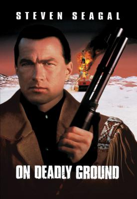 poster for On Deadly Ground 1994
