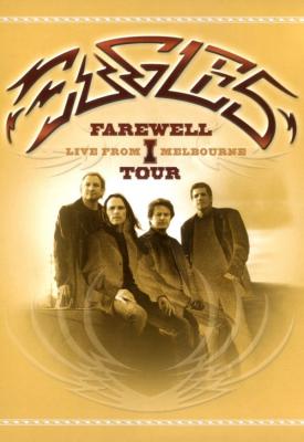 poster for Eagles: The Farewell 1 Tour - Live from Melbourne 2005