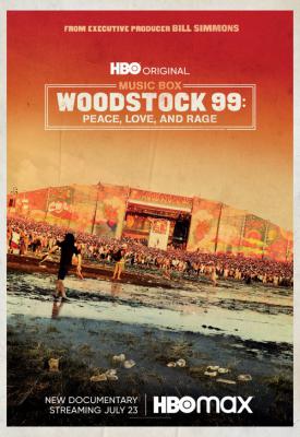 poster for Woodstock 99: Peace Love and Rage 2021