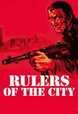 poster for Rulers of the City 1976