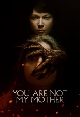 poster for You Are Not My Mother 2021