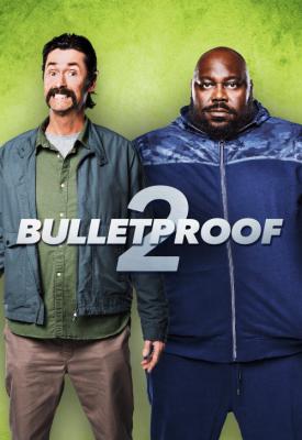 poster for Bulletproof 2 2020