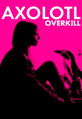 image for  Axolotl Overkill movie
