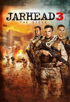 poster for Jarhead 3: The Siege 2016