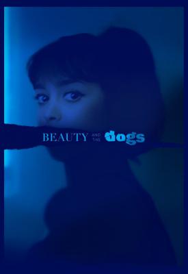poster for Beauty and the Dogs 2017